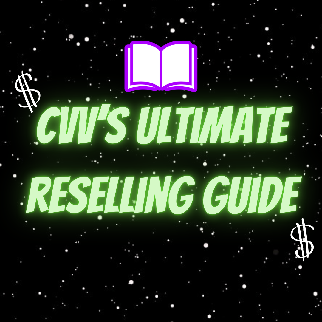 CVV's ULTIMATE RESELLING GUIDE
